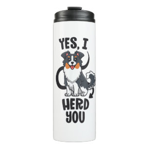 Funny Australian Shepherd Mama Gifts Aussie Yes I  Thermosbecher