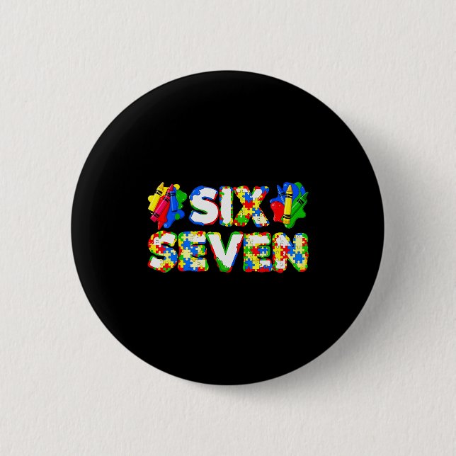 Funny Autism 67 Six Seven Meme Autism Awareness 6  Button (Vorderseite)