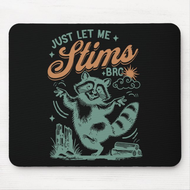 Funny Autism Awareness Month Just Lass Me Stim Bro Mousepad (Vorne)