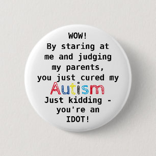 Funny Autism   Du bist ein Idiot Button