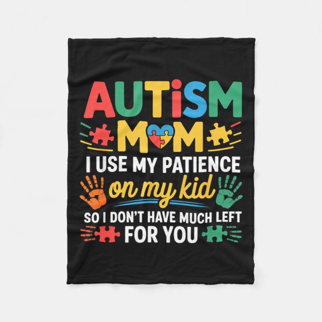 Funny Autism Parent Mom Don't Have Patience Left F Fleecedecke (Vorderseite)