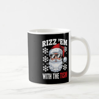 Funny Autism Rizz Em mit dem Tismus Weihnachten Kaffeetasse