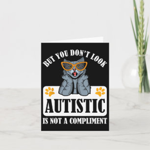 Funny Autismus, aber du siehst nicht autistisch is Karte
