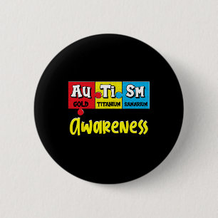 Funny Autismus Bewusstsein Puzzle Chemical Periodi Button