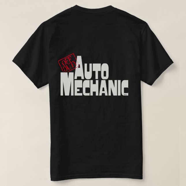 Funny Auto Mechanic T-Shirt (Design Rückseite)