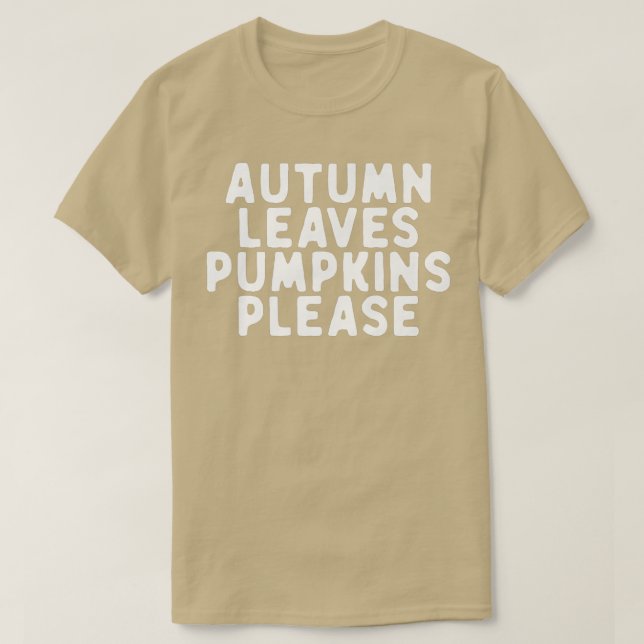 Funny Autumn Leaves Pumpkins Bitte Sprichwort Zita T-Shirt (Design vorne)