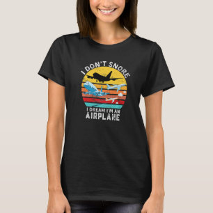 Funny Aviation Zitat, ich schnappe nicht, dass ich T-Shirt