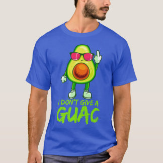 Funny avocado guacamole Sprichwort Dont geben eine T-Shirt