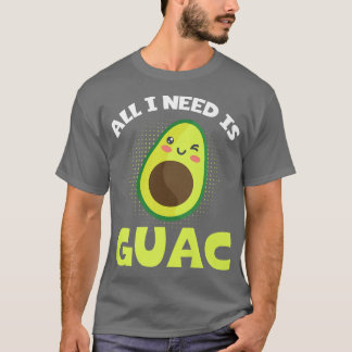 Funny Avocado Lover Alles, was ich brauche, ist Gu T-Shirt