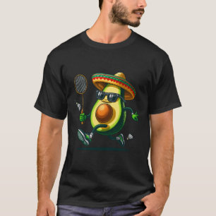 Funny Avocado zeigt Badminton Skills Cinco De Ma T-Shirt