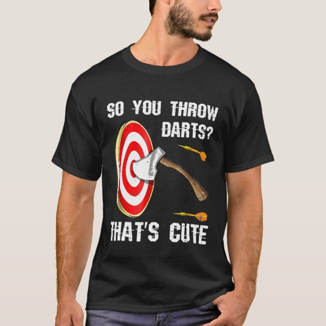 Funny Ax T - Shirt Geschenk werfen, sodass Sie Dar (Vorderseite)