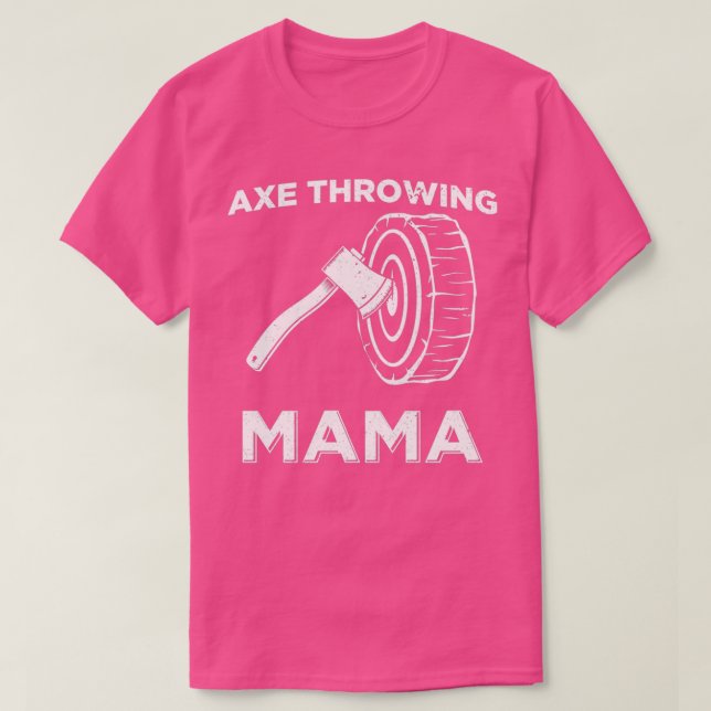 Funny Ax Throwing Mama Design T-Shirt (Design vorne)