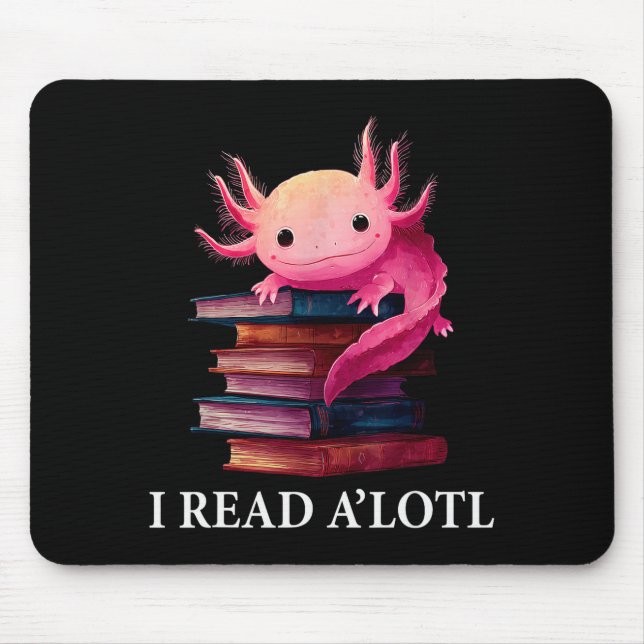 Funny Axolotl Book Lover Librarian Reading Library Mousepad (Vorne)