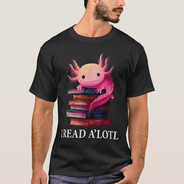 Funny Axolotl Book Lover Librarian Reading Library T-Shirt (Vorderseite)