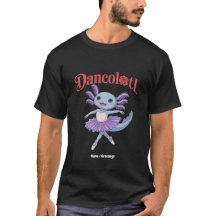 Funny Axolotl Dancolotl Girls Ballet Dance Mommy 