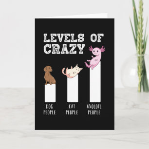 Funny Axolotl Levels of Crazy Animals Lover Gesche Karte