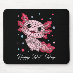 Funny Axolotl Lovers Polka Dot Art Student Happy D Mousepad