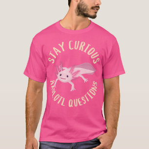 Funny Axolotl Questions Kawaii Salamander Amphibia T-Shirt