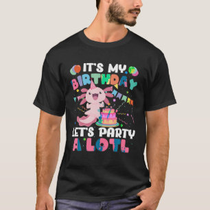 Funny Axolotl Sein Geburtstag Lasse Party Alotl Fa T-Shirt