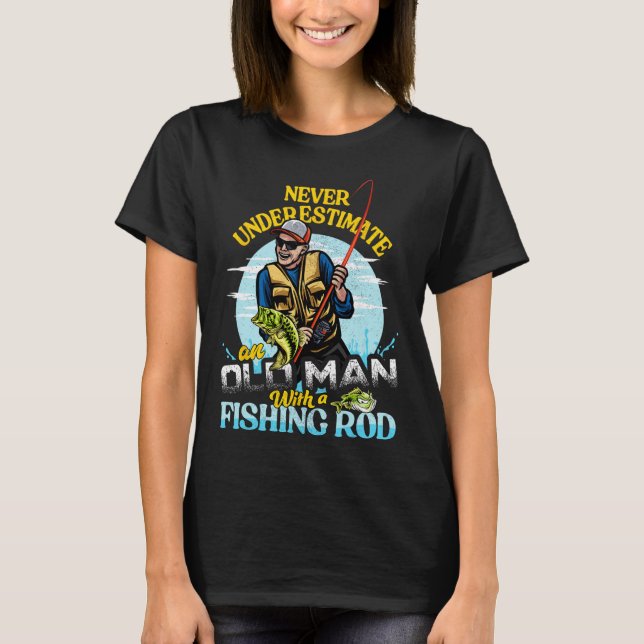 Funny B Fishing Birthday Tee - Father's Day Old Ma (Vorderseite)