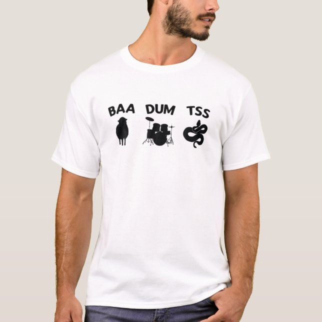 Funny Baa Dum Tss Drum Set Percussionist Drummer B T-Shirt (Vorderseite)