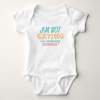 Funny Baby Sprichwort Dinner Bestellung