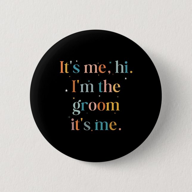 Funny Bachelor Party sein Ich Hallo Im Garten Gett Button (Vorderseite)