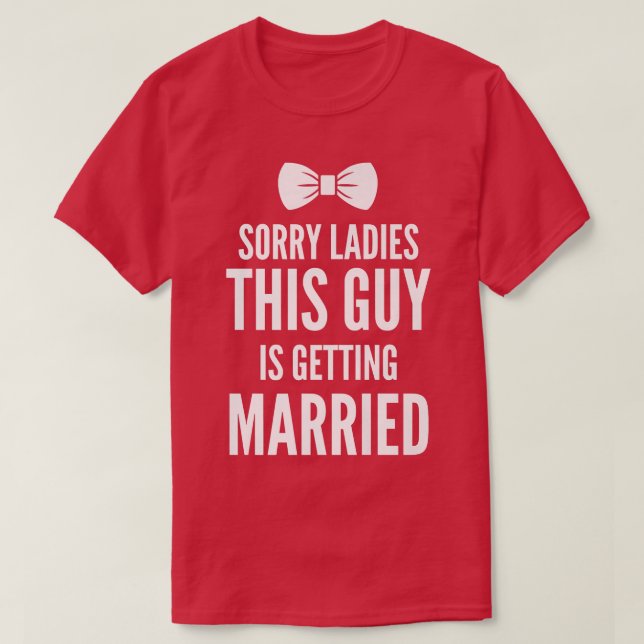 Funny Bachelor Party Sorry Ladies Stag Party Mens  T-Shirt (Design vorne)