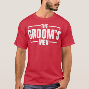 Funny Bachelor Party The Grooms Men Stag Wedding P T-Shirt