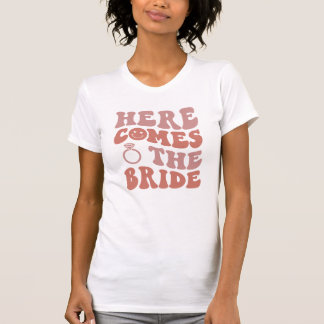 Funny Bachelorette Bride T Shirt