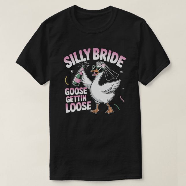 Funny Bachelorette Wedding Albern Bride Goose T-Shirt (Design vorne)