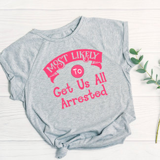 Funny Bachelorette wird uns höchstwahrscheinlich v T-Shirt