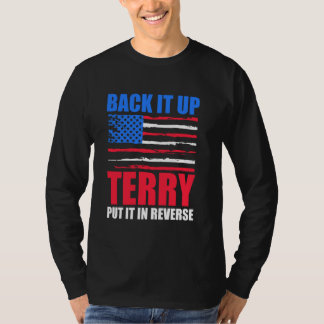 Funny Back it up Terry setzen es in umgekehrt, 4.  T-Shirt