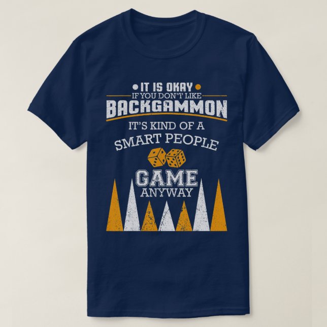 Funny Backgammon Sprichwort I Board Spiel I Backga T-Shirt (Design vorne)