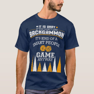 Funny Backgammon Sprichwort I Board Spiel I Backga T-Shirt
