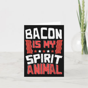 Funny Bacon_ Bacon is my Spirit Animal - Grillen Karte