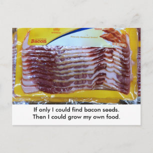 Funny Bacon Food Garening Postcard.  Postübergang Postkarte