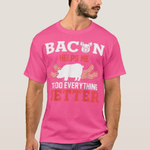 Funny Bacon hilft mir, alles besser zu machen Kege T-Shirt