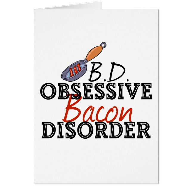 Funny Bacon Obseessed Card (Vorne)