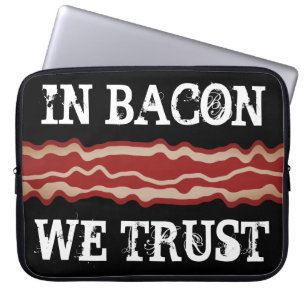 Funny bacon Zitat Laptop Ärmel für Schweineliebhab Laptopschutzhülle