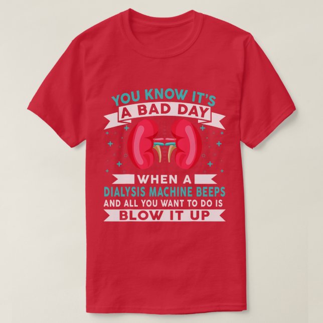 Funny Bad Day Dialyse Maschine piept Dialyse Tech T-Shirt (Design vorne)