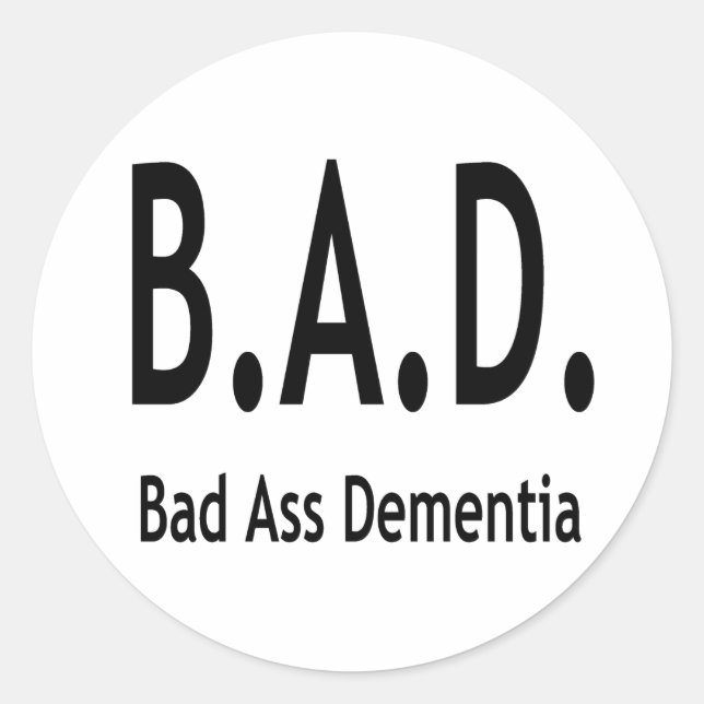 Funny BAD Dementia Vergessene Typografie Runder Aufkleber (Vorderseite)