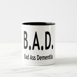 Funny BAD Dementia Vergessene Typografie Zweifarbige Tasse