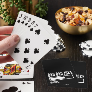 Funny Bad Vater Joke Loading Spielkarten