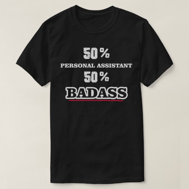 Funny Badass Personal Assistant T-Shirt (Design vorne)