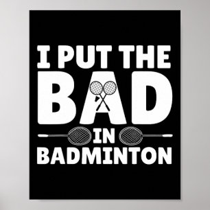 Funny Badminton Art for Men Women Shuttle Sport Pl Poster