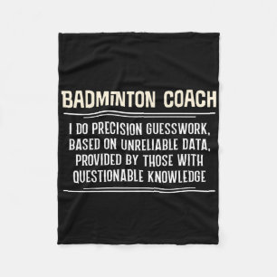 Funny Badminton Coach Graphic - I Do Precision Gue Fleecedecke