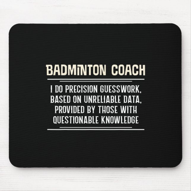 Funny Badminton Coach Graphic - I Do Precision Gue Mousepad (Vorne)