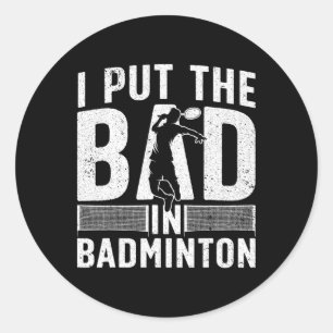 Funny Badminton Design für Männer Frauen Kinder Ba Runder Aufkleber