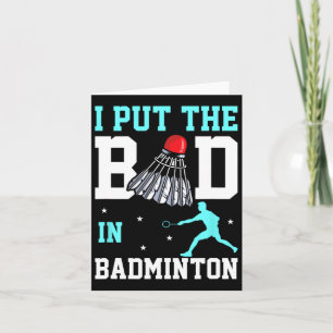 Funny Badminton Design - Ich bin das Bad in Badmin Karte